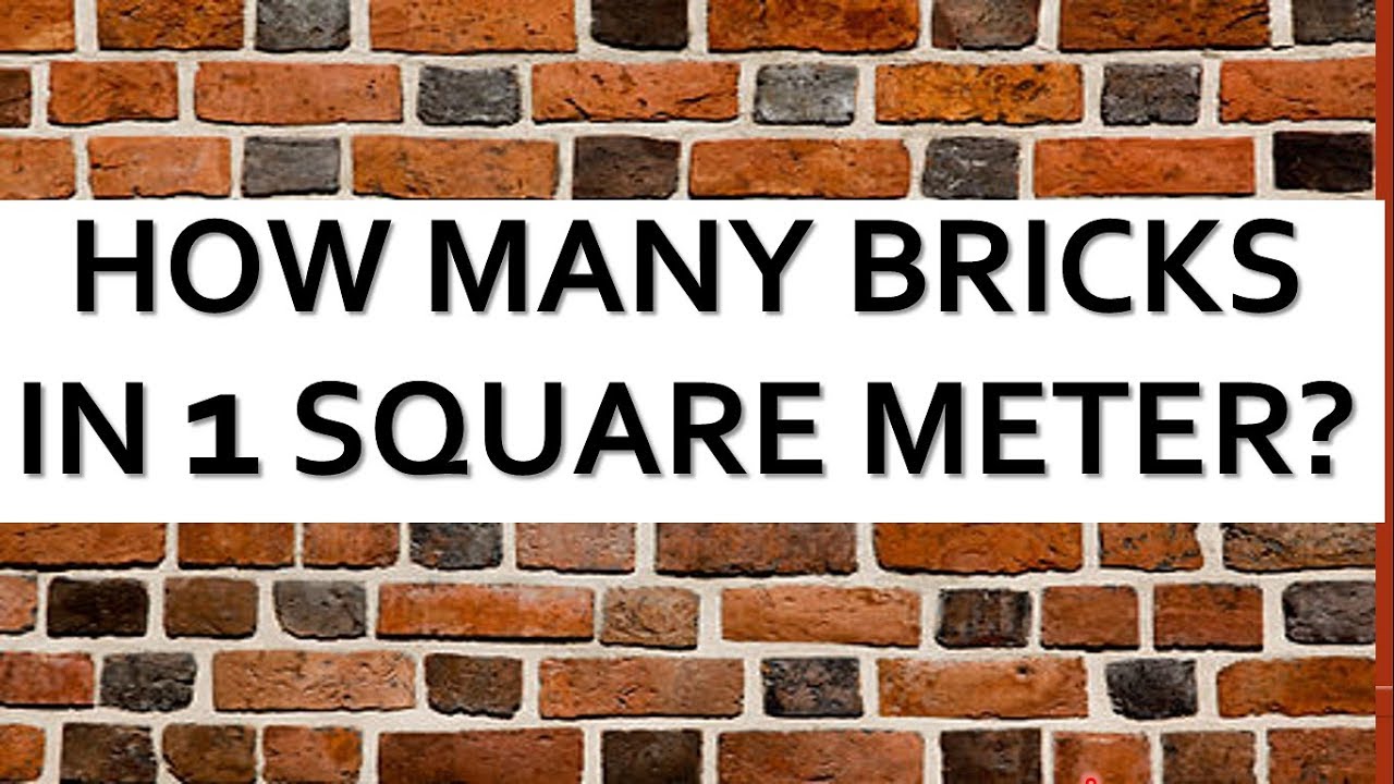 How Many Bricks Per M2 Here Is How To Calculate Guide 